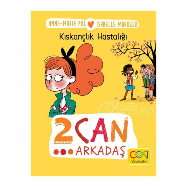 2 CAN ARKADAŞ - KISKANÇLIK HASTALIĞI - ÇOKİ YAYINCILIK