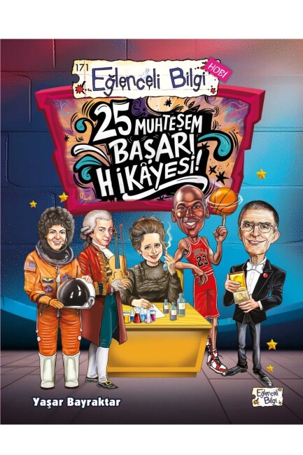 25 MUHTEŞEM BAŞARI HİKAYESİ - EĞLENCELİ BİLGİ YAYINLARI