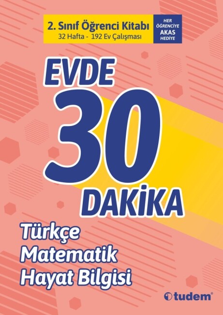 2.Sınıf EVDE 30 DAKİKA ÖĞRENCİ KİTABI - TUDEM EĞİTİM YAYINLARI