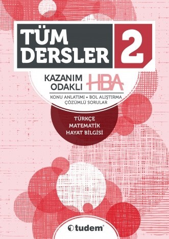 2.Sınıf TÜM DERSLER Kazanım Odaklı HBA - TUDEM EĞİTİM YAYINLARI