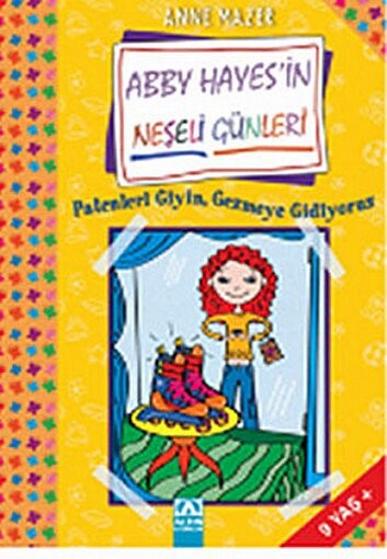 ABBY HAYES-PATENLERİ GİYİN,GEZMEYE GİDİN - ALTIN KİTAPLAR