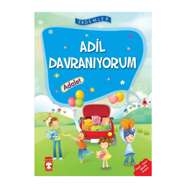 ADİL DAVRANIYORUM - ADALET - ERDEMLER 1 - TİMAŞ ÇOCUK