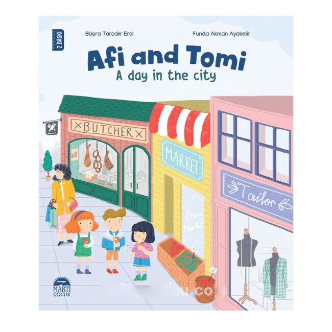 AFİ AND TOMİ A DAY İN THE CİTY - MARTI YAYINLARI