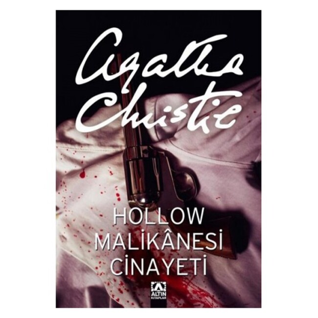 AGATHA CHRİSTİE - HOLLOW MALİKANESİ CİNAYETİ - ALTIN KİTAPLAR