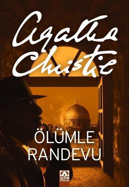 AGATHA CHRİSTİE - ÖLÜMLE RANDEVU - ALTIN KİTAPLAR