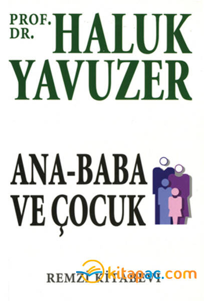 ANA-BABA ve ÇOCUK......Haluk Yavuzer - 1