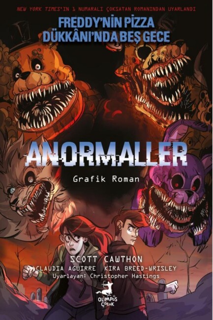ANORMALLER - ÇİZGİ ROMAN - FREDDY NİN PİZZA DÜKKANINDA BEŞ GECE - OLİMPOS YAYINLARI