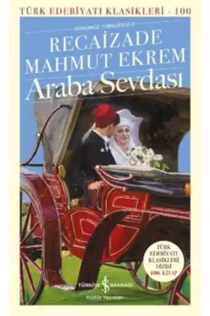 ARABA SEVDASI - İŞ BANKASI KÜLTÜR YAYINLARI 