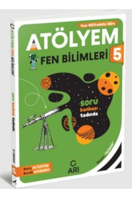 ARI 5.Sınıf FEN BİLİMLERİ ATÖLYEM - ARI YAYINLARI