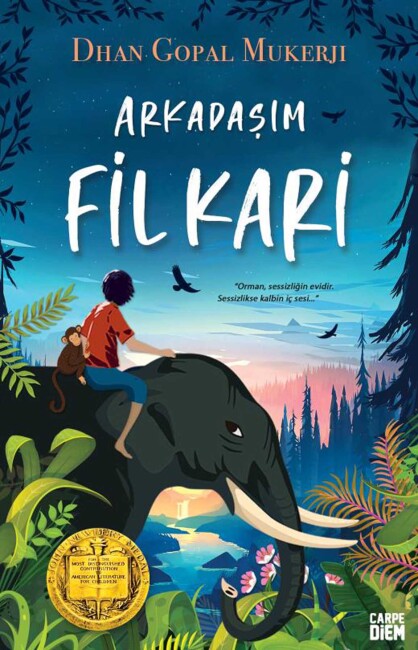 ARKADAŞIM FİL KARİ …. Dhan Gopal Mukerji - Carpe Diem Kitap