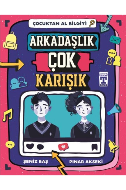 ARKADAŞLIK ÇOK KARIŞIK - ÇOCUKTAN AL BİLGİYİ - İLK GENÇ TİMAŞ