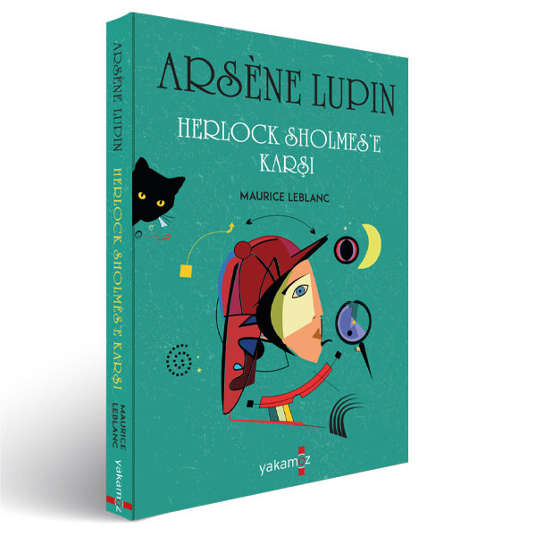 ARSENE LUPIN HERLOCK SHOLMES E KARŞI - YAKAMOZ YAYINLARI