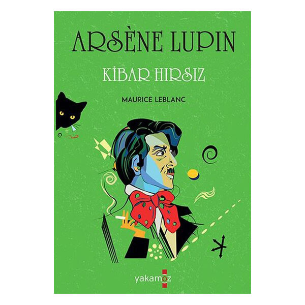 ARSENE LUPIN KİBAR HIRSIZ - YAKAMOZ YAYINLARI