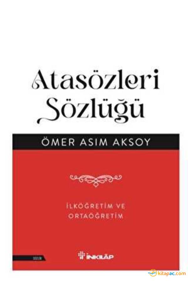 ATASÖZLERİ SÖZLÜĞÜ - Ömer Asım AKSOY - 1
