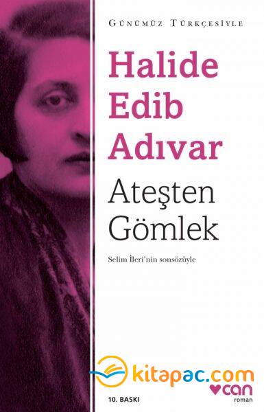 ATEŞTEN GÖMLEK - Sadeleştirilmiş.....Halide Edip Adıvar - 1