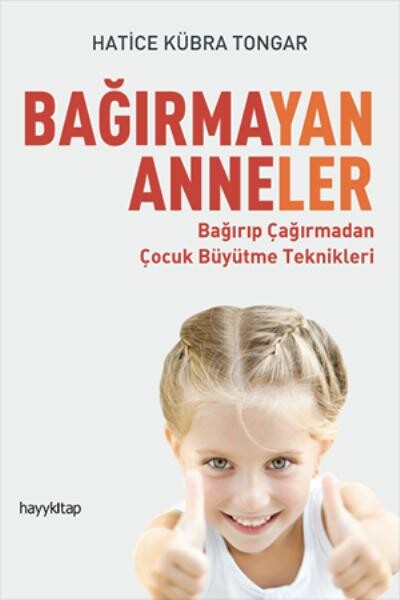 BAĞIRMAYAN ANNELER - HAYY YAYINLARI