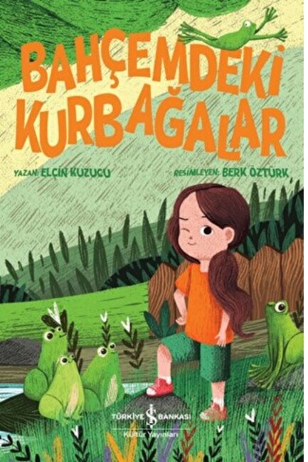 BAHÇEMDEKİ KURBAĞALAR - İŞ BANKASI KÜLTÜR YAYINLARI 