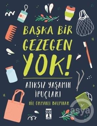 BAŞKA BİR GEZEGEN YOK ! - TİMAŞ YAYINLARI