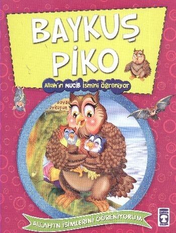 BAYKUŞ PİKO ALLAH IN MUCİB İSMİNİ ÖĞRENİYOR - GÜLCE ÇOCUK