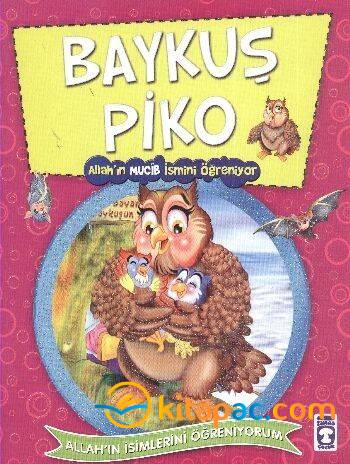 BAYKUŞ PİKO ALLAH IN MUCİB İSMİNİ ÖĞRENİYOR - 1