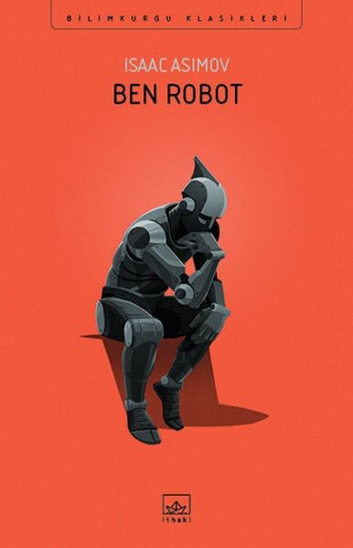 BEN ROBOT - İTHAKİ YAYINLARI