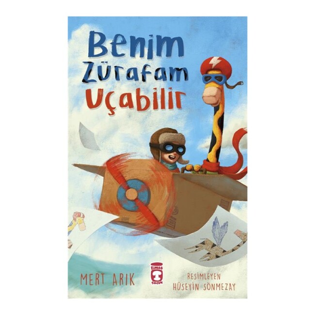 BENİM ZÜRAFAM UÇABİLİR - TİMAŞ YAYINLARI