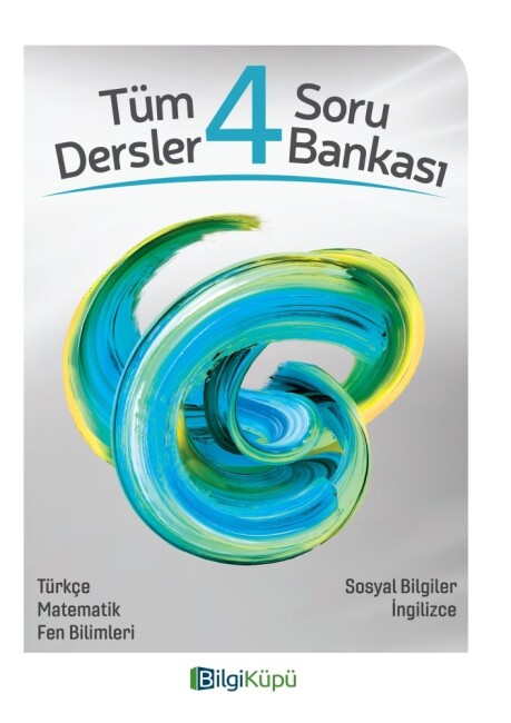 BİLGİ KÜPÜ 4.Sınıf TÜM DERSLER Soru Bankası - BİLGİKÜPÜ YAYINLARI