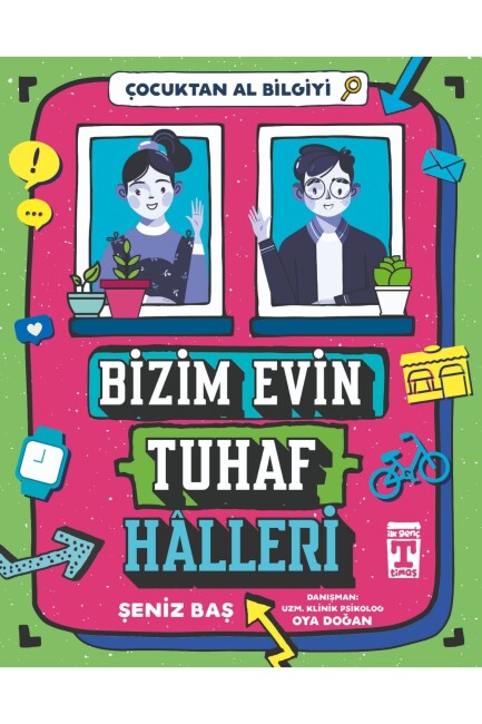 BİZİM EVİN TUHAF HALLERİ - ÇOCUKTAN AL BİLGİYİ - İLK GENÇ TİMAŞ