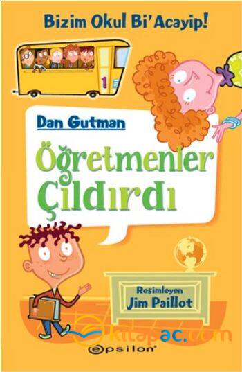 Bizim Okul Bi Acayip 01 Öğretmenler Çıldırdı Ciltli ......Dan Guttman - 1