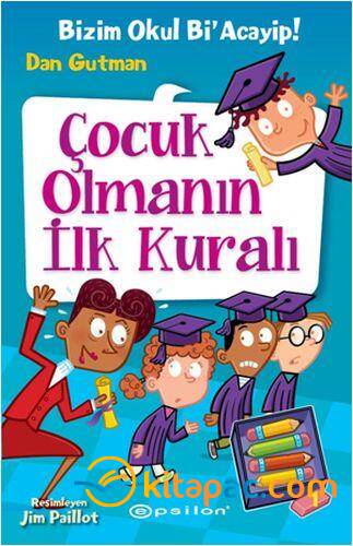 Bizim Okul Bi Acayip 12 Çocuk Olmanın İlk Kuralı Ciltli .....Dan Gutman - 1