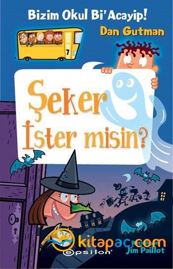 BİZİM OKUL Bİ ACAYİP-7:ŞEKER İSTER MİSİN ?.....Dan Gutman - 1