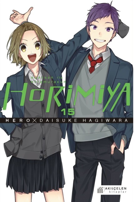 HORİMİYA HORİSAN İLE MİYAMURAKUN 15 - AKIL ÇELEN KİTAPLAR