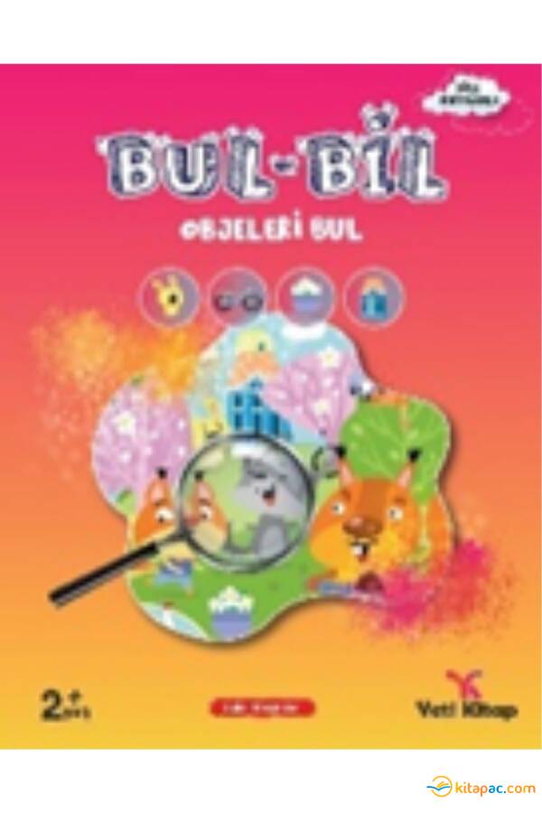 BUL BİL SERİSİ OBJELERİ BUL - 2+YAŞ - 1