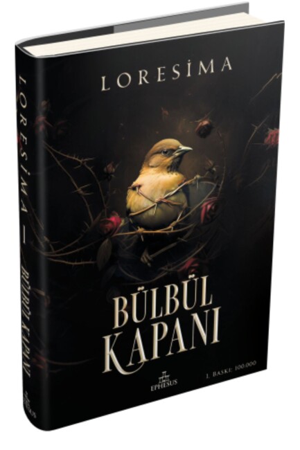 BÜLBÜL KAPANI - 1 - Ciltli - EPHESUS YAYINLARI