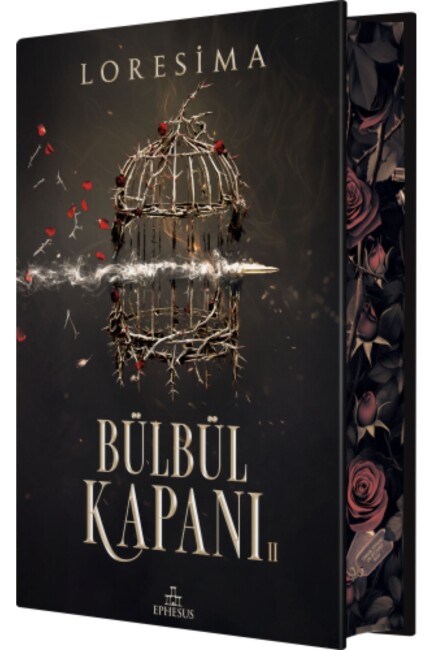 BÜLBÜL KAPANI - 2 - Yan Boyamalı Özel Baskı - CİLTLİ - EPHESUS YAYINLARI