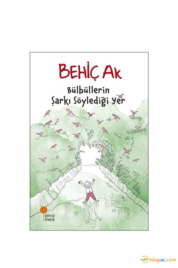 BÜLBÜLLERİN ŞARKI SÖYLEDİĞİ YER - 1