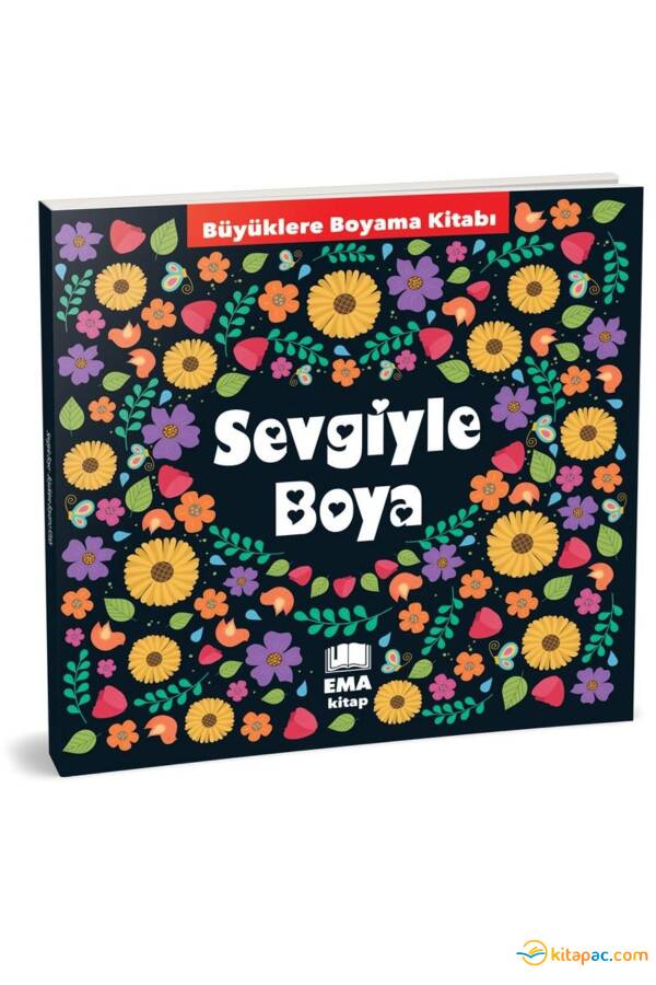 BÜYÜKLERE BOYAMA KİTABI - SEVGİYLE BOYA - 1