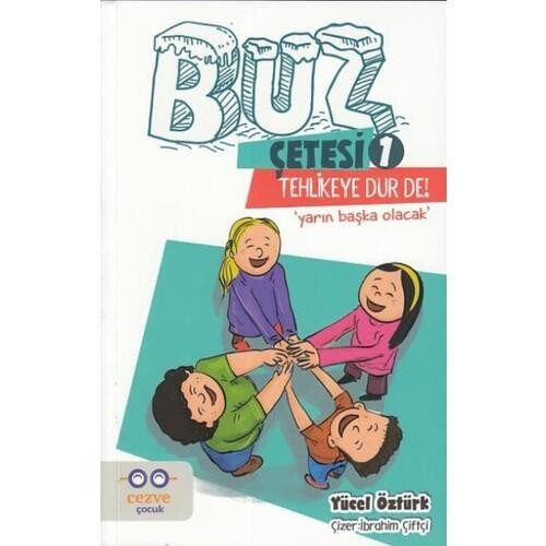 BUZ ÇETESİ 1 - TEHLİKEYE DUR DE ! - CEZVE ÇOCUK
