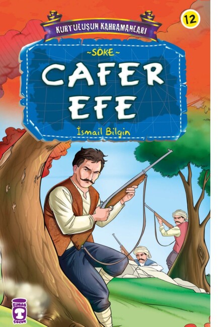 CAFER EFE - KURTULUŞUN KAHRAMANLARI -2 - TİMAŞ ÇOCUK
