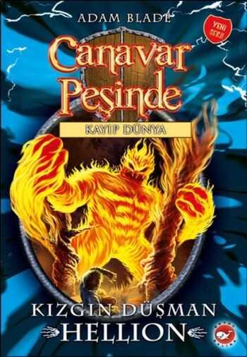 CANAVAR PEŞİNDE-38:KIZGIN DÜŞMAN HELLION - BEYAZ BALİNA YAYINLARI