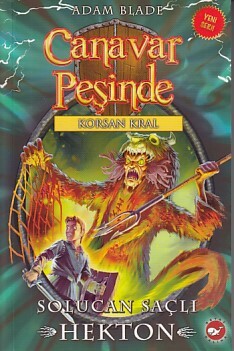CANAVAR PEŞİNDE-45:SOLUCAN SAÇLI HEKTON - BEYAZ BALİNA YAYINLARI