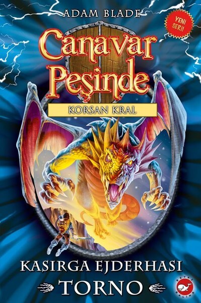 CANAVAR PEŞİNDE/46-KASIRGA EJDERHASI - BEYAZ BALİNA YAYINLARI