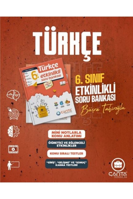 ÇANTA 6.Sınıf TÜRKÇE ETKİNLİKLİ KAZANIM SORU BANKASI - ÇANTA YAYINLARI
