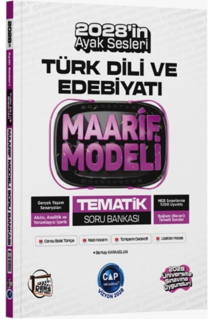 ÇAP TYT AYT TÜRK DİLİ VE EDEBİYATI DERS PLATOSU MAARİF MODELİ TEMATİK SORU BANKASI - ÇAP YAYINLARI
