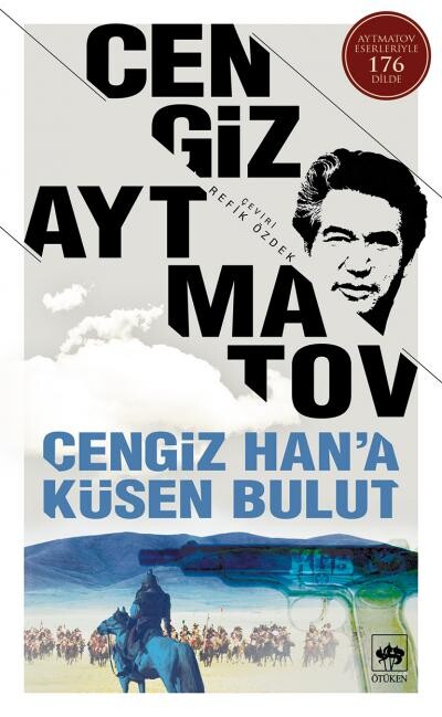 CENGİZ HAN A KÜSEN BULUT...........Cengiz AYTMATOV - ÖTÜKEN NEŞRİYAT 