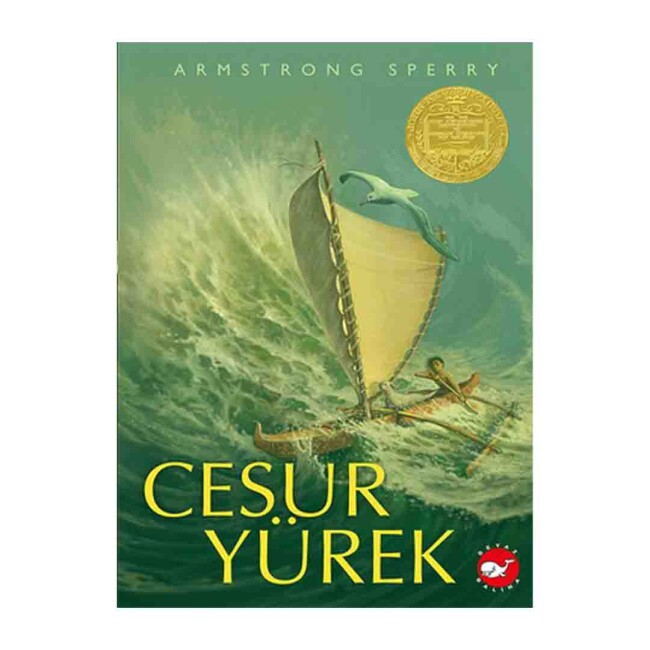 CESUR YÜREK............Amstrong SPERRY - BEYAZ BALİNA YAYINLARI