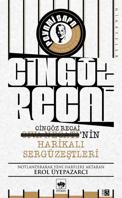 CİVA NECATİ CİNGÖZ RECAİNİN HARİKALI SERGÜZEŞTLERİ - ÖTÜKEN NEŞRİYAT 