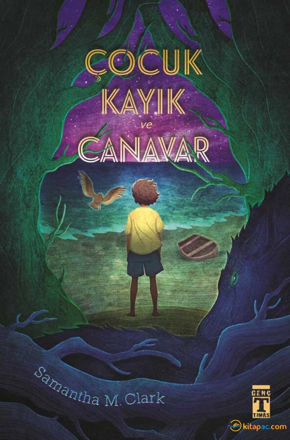 ÇOCUK KAYIK VE CANAVAR …. Samantha M. Clark - 1