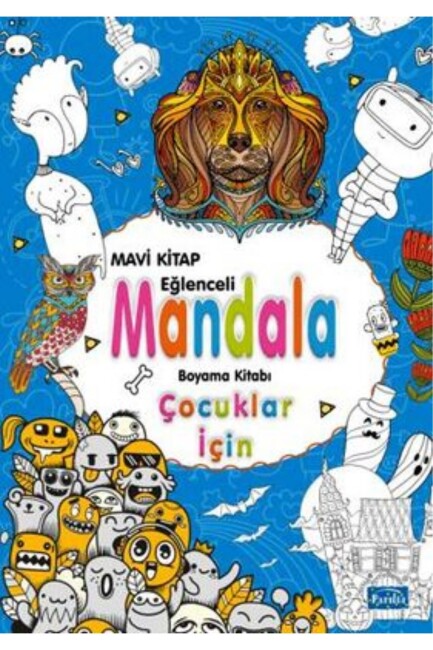 ÇOCUKLAR İÇİN MANDALA MAVİ KİTAP - PARILTI YAYINLARI
