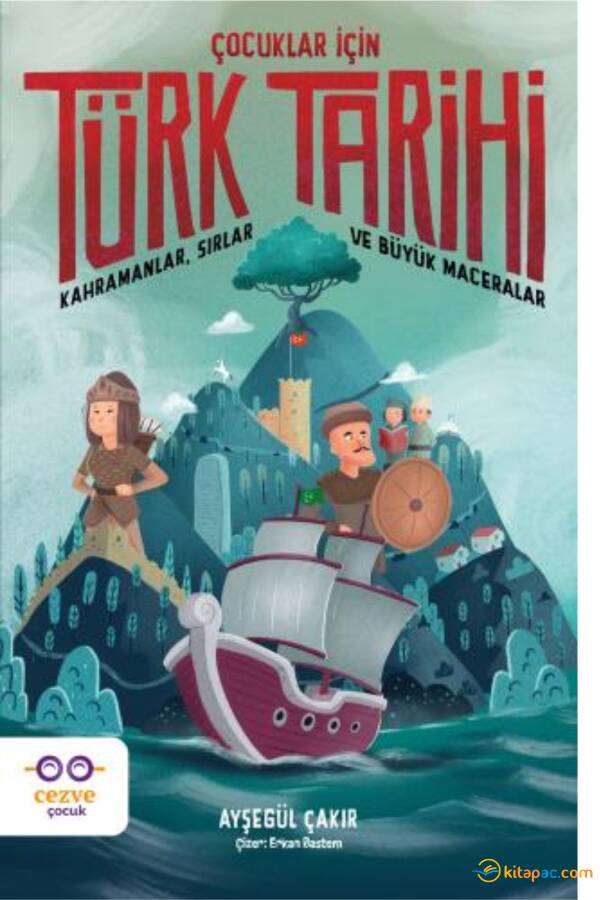 ÇOCUKLAR İÇİN TÜRK TARİHİ - 1